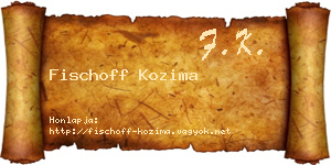 Fischoff Kozima névjegykártya